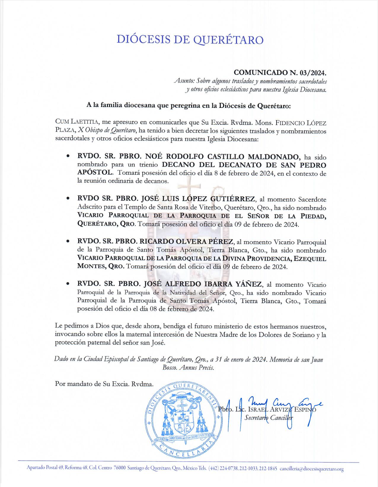 COMUNICADO N. 03/2024. COMUNICADO N. 03/2024. Asunto: Sobre algunos traslados y nombramientos sacerdotales y otros oficios eclesiásticos para nuestra Iglesia Diocesana.